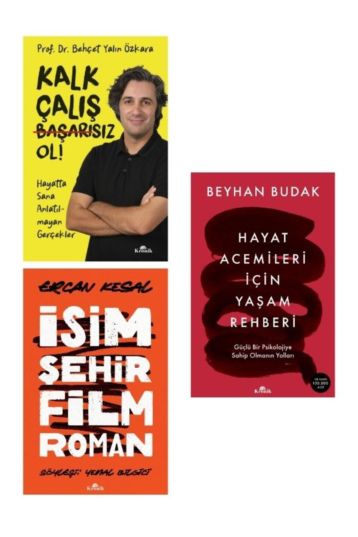 Kronik Kitap Hayat Acemileri İçin Yaşam Rehberi / İsim Şehir Film Roman / Kalk