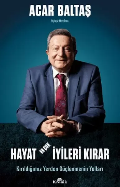 Hayat En Çok İyileri Kırar - Kırıldığımız Yerden Güçlenmenin Yoll