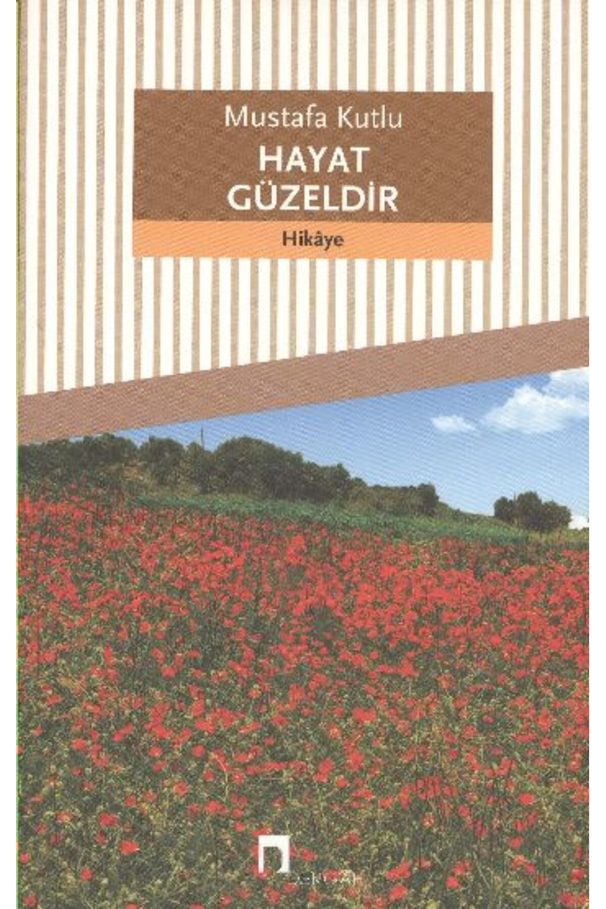 Dergah Yayınları Hayat Güzeldir