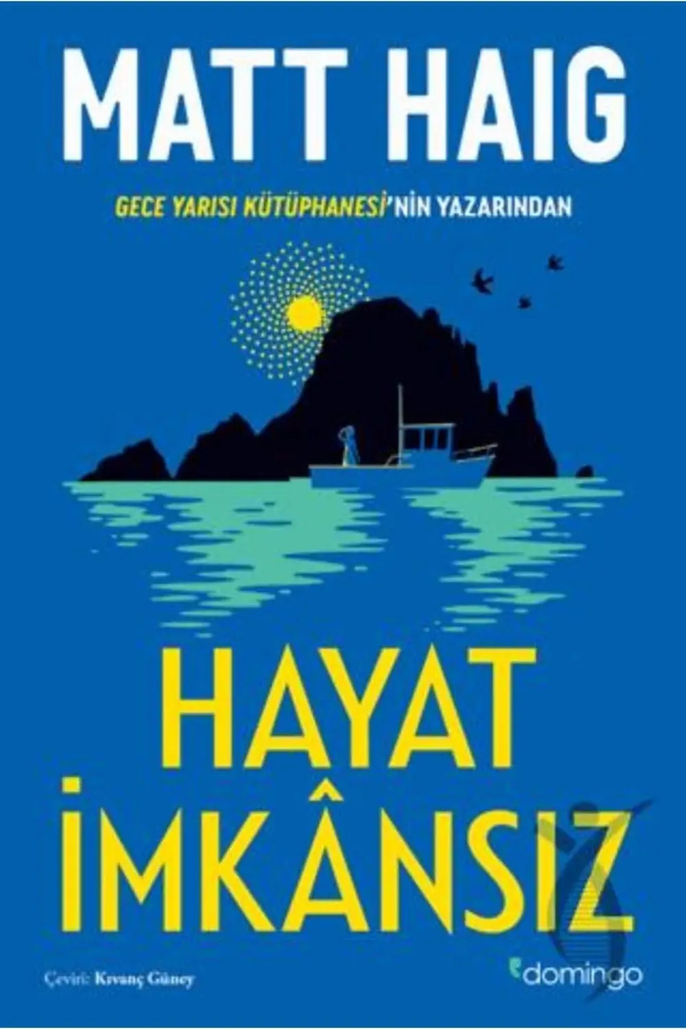 Hayat Imkansız Hayat Imkansız