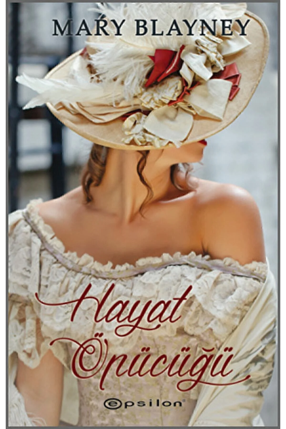 Hayat Öpücüğü / Mary Blayney / / 9786051733074