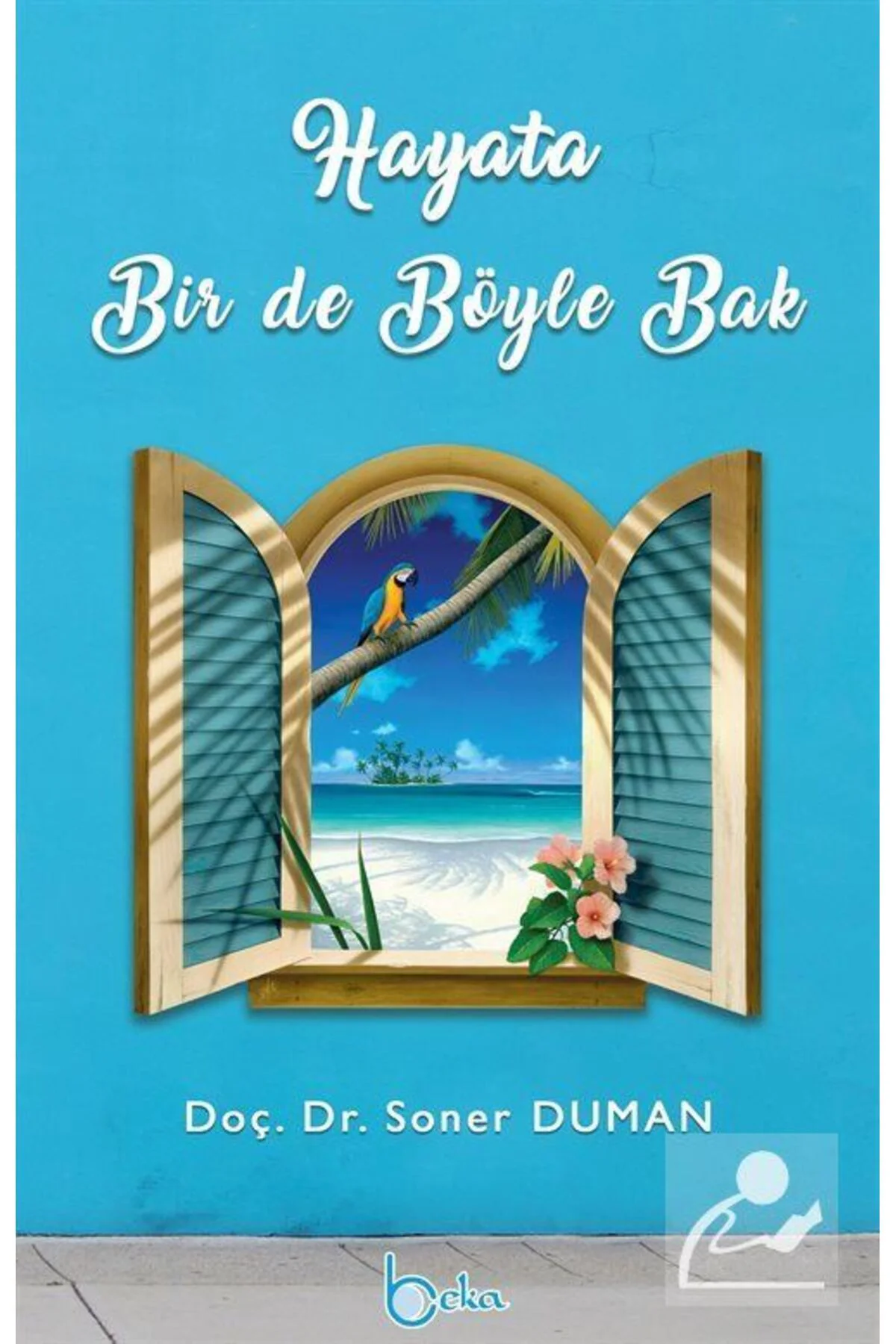 Hayata Bir de Böyle Bak