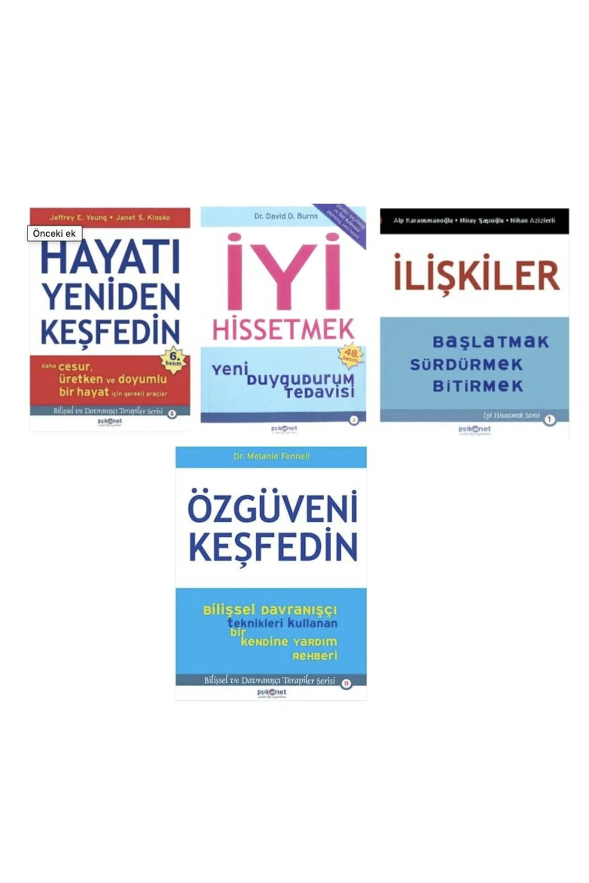 hayati yeniden kesfetmek + iyi hissetmek+ iliskiler+ ozguveni kesfedin=(4 kitap) hayati yeniden kesfetmek + iyi hissetmek+ iliskiler+ ozguveni kesfedin=(4 kitap)