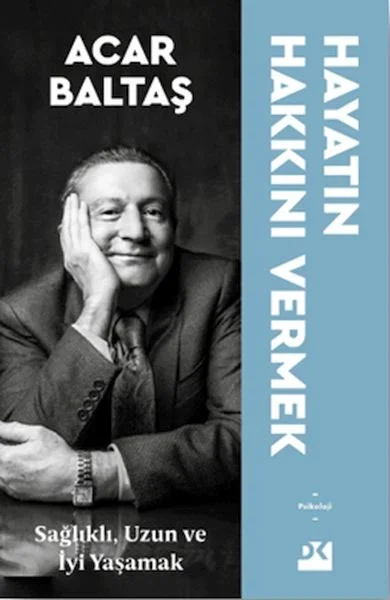 Hayatın Hakkını Vermek - Sağlıklı Uzun ve Mutlu Yaşamak Fiyatı, Yorumları ve Özellikleri