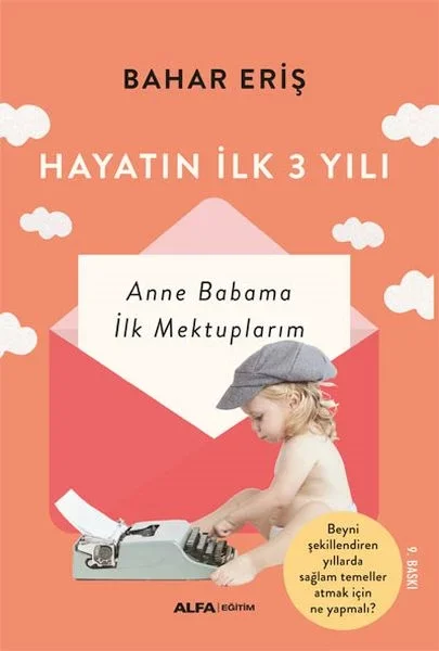 Hayatın İlk 3 Yılı - Anne Babama İlk Mektuplarım Fiyatı, Yorumları ve Özellikleri