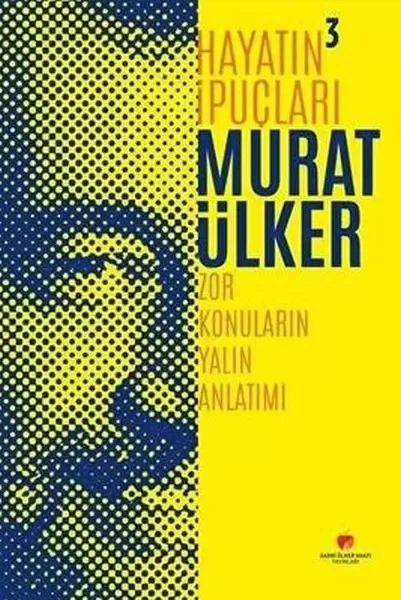 Hayatın İpuçları 3 - Zor Konuların Yalın Anlatımı Fiyatı, Yorumları ve Özellikleri