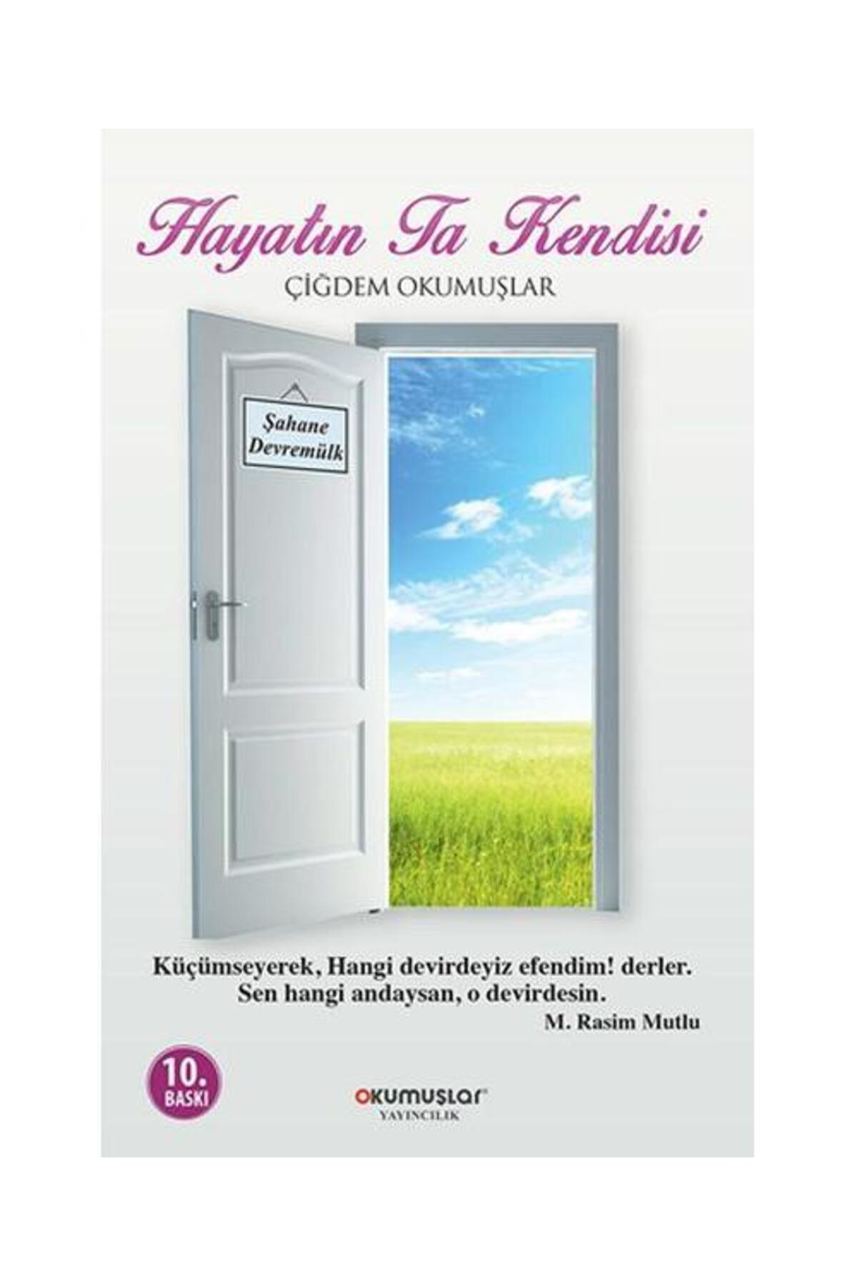 Okumuşlar Yayıncılık Hayatın Ta Kendisi / / Çiğdem Okumuşlar