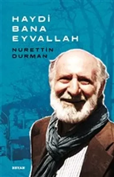 Haydi Bana Eyvallah Fiyatı, Yorumları ve Özellikleri