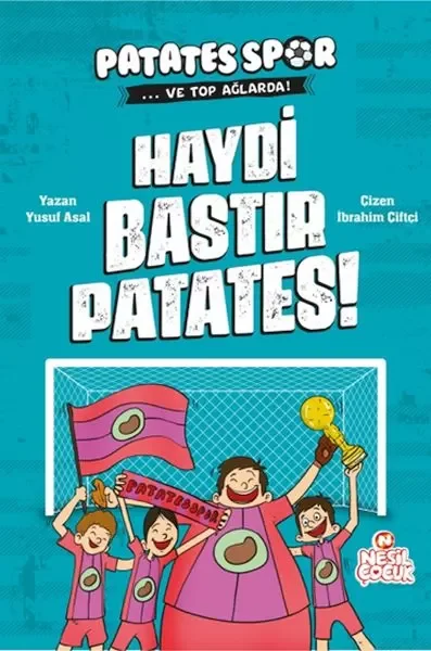 Haydi Bastır Patates! Patatesspor Ve Top Ağlarda Fiyatı, Yorumları ve Özellikleri