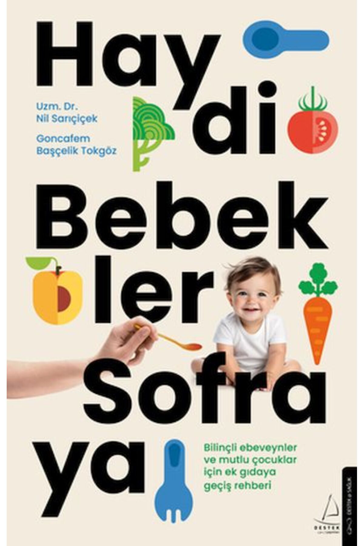 Destek Yayınları Haydi Bebekler Sofraya