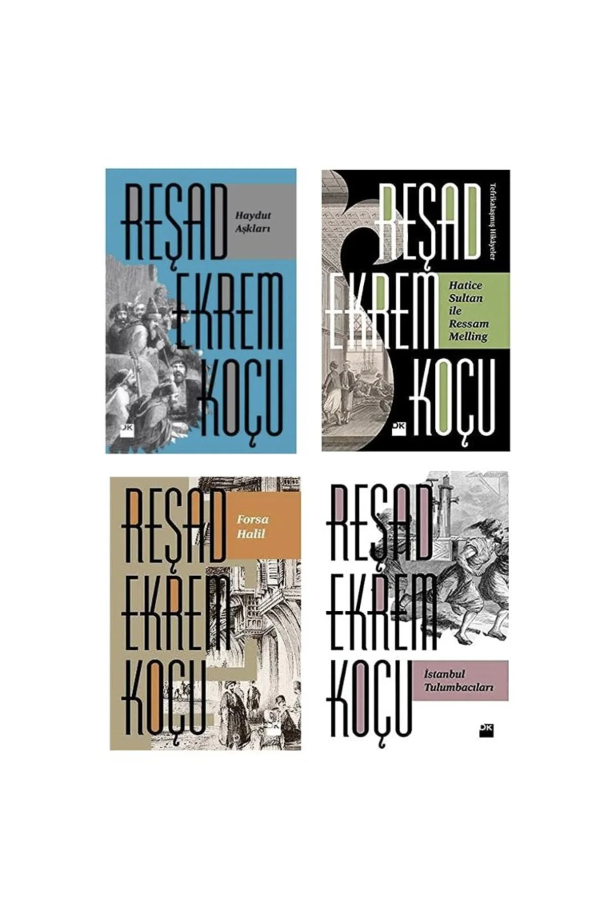 haydut asklari+ hatice sultan ile ressam melling +forsa halil +istanbul tulumbacilari=(4kitap)