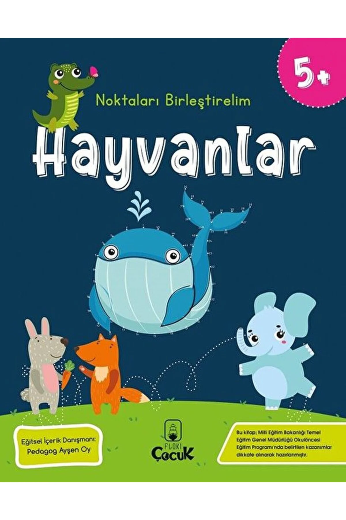 Hayvanlar - Noktaları Birleştirelim (5 Yaş) / Kolektif / Floki Ço