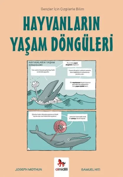 Hayvanların Yaşam Döngüleri - Gençler İçin Çizgilerle Bilim Fiyatı, Yorumları ve Özellikleri