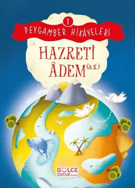 Hazreti Âdem - Peygamber Hikâyeleri 1 Fiyatı, Yorumları ve Özellikleri