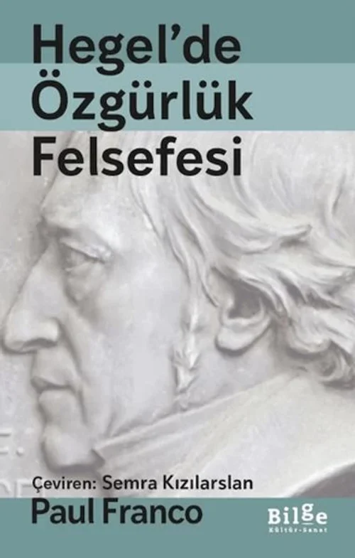 Hegel'de Özgürlük Felsefesi Hegel'de Özgürlük Felsefesi