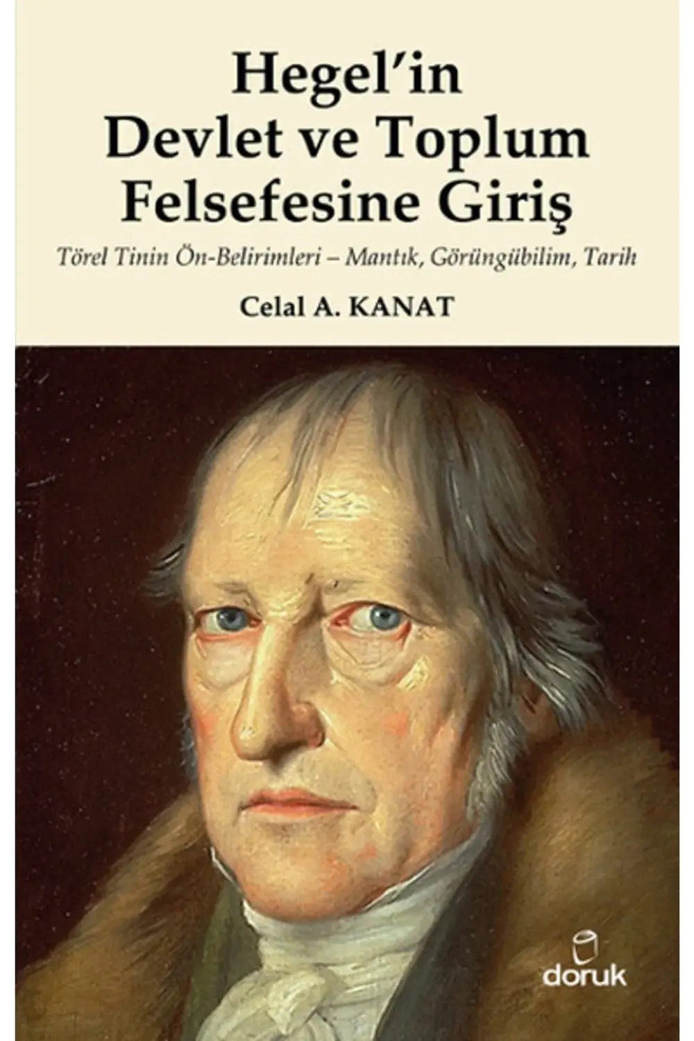 Hegel'in Devlet Ve Toplum Felsefesine Giriş & Törel Tinin Ön-beli