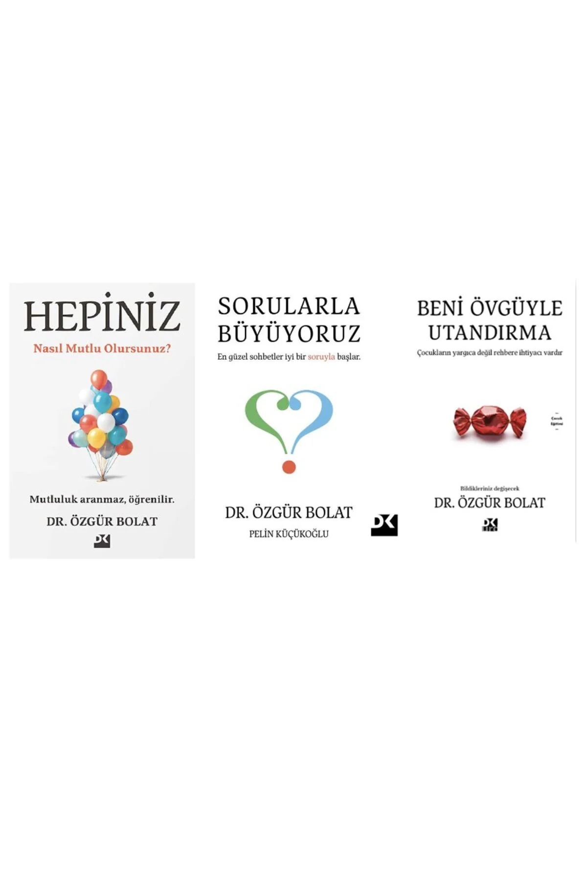 hepimiz nasil mutlu oluruz+ sorularla buyuyoruz+ beni ovguyle utandirma=3kitap
