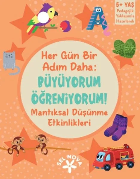 Her Gün Bir Adım Daha: Büyüyorum Öğreniyorum! Mantıksal Düşünme Etkinlikleri Fiyatı, Yorumları ve Özellikleri