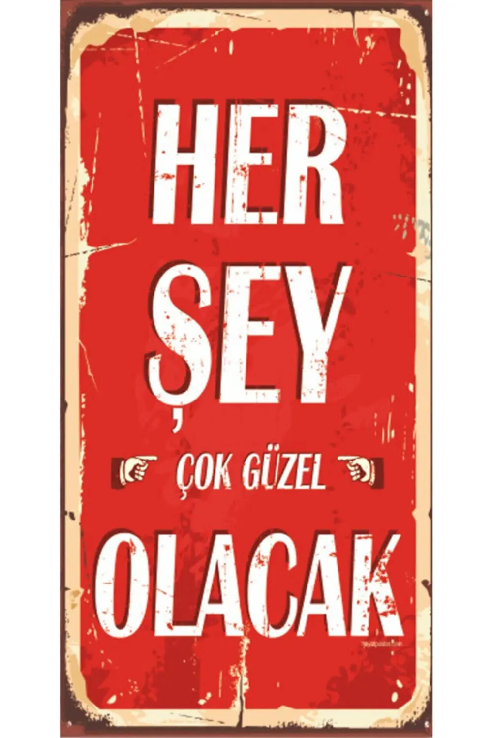 Her Şey Çok Güzel Olacak Retro Ahşap Poster Özel Koleksiyon Hbb Fiyatı, Yorumları ve Özellikleri
