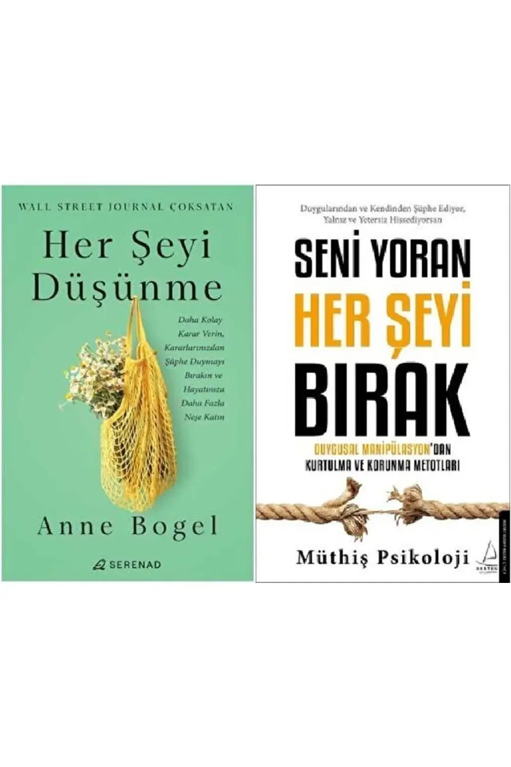 Her Şeyi Düşünme + Seni Yoran Her Şeyi Bırak 2 Kitap Set