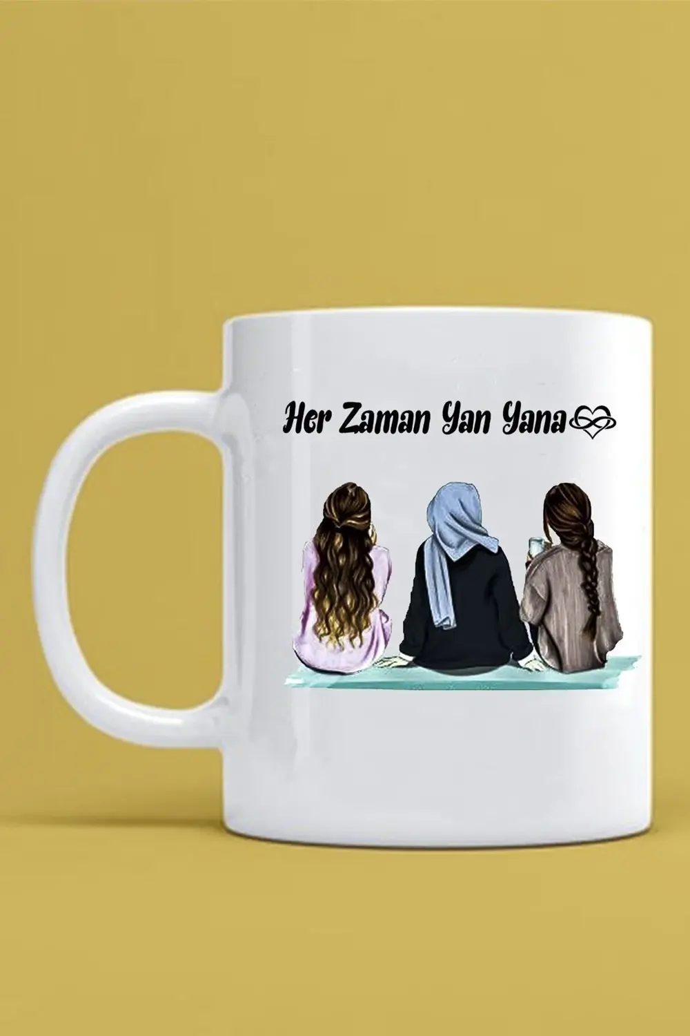 Her Zaman Yan Yana Yazılı 3 Arkadaş Temalı Beyaz Kupa Bardak