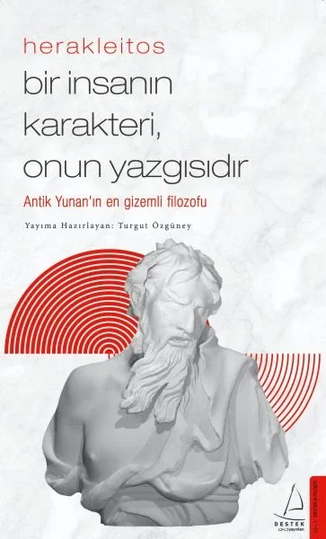 Herakleitos - Bir İnsanın Karakteri, Onun Yazgısıdır Fiyatı, Yorumları ve Özellikleri