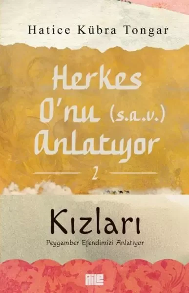 Herkes O’nu Anlatıyor 2 - Kızları Peygamber Efendimizi Anlatıyor Fiyatı, Yorumları ve Özellikleri