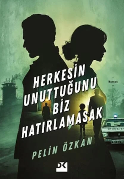 Herkesin Unuttuğunu Biz Hatırlamasak Fiyatı, Yorumları ve Özellikleri