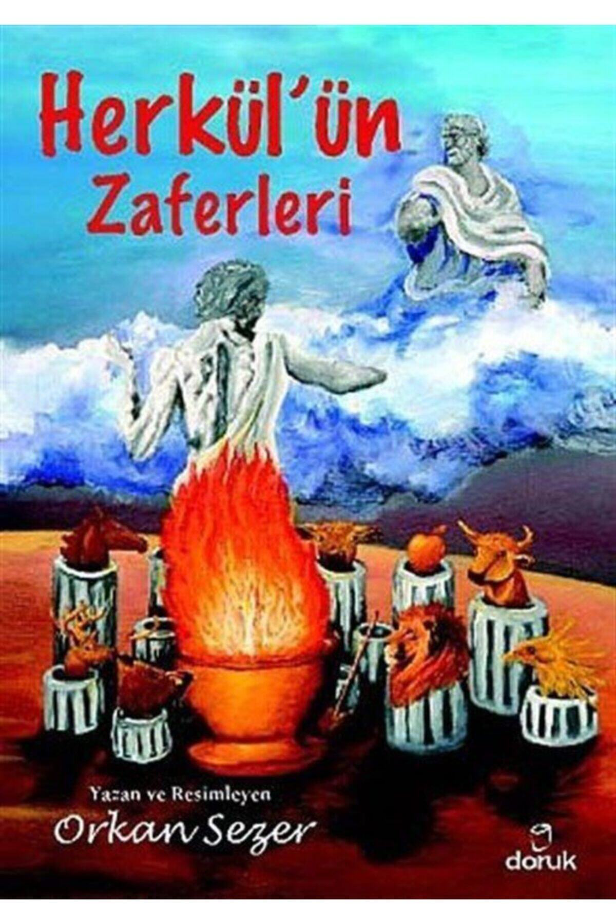 Herkül’ün Zaferleri / Orkan Sezer / Doruk Yayınları / 9789755535678