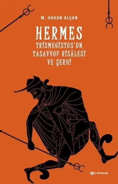 Hermes Trismegistus'un Tasavvuf Risalesi ve Şerhi Hermes Trismegistus'un Tasavvuf Risalesi ve Şerhi