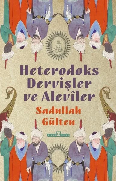 Heterodoks Dervişler ve Aleviler Fiyatı, Yorumları ve Özellikleri
