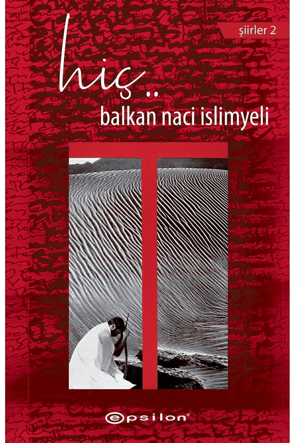 Epsilon Yayınevi Hiç Balkan Naci İslimyeli