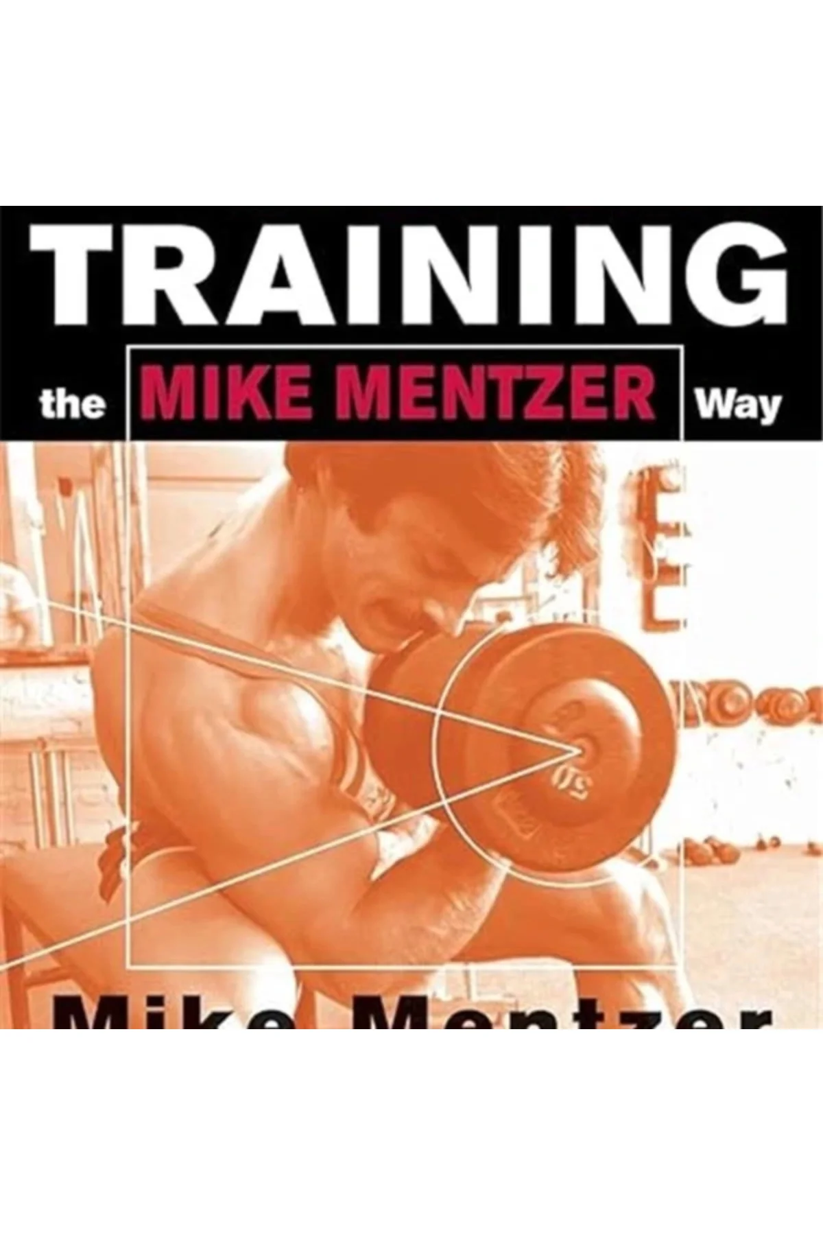 High Intensity The Mike Mentzer Way