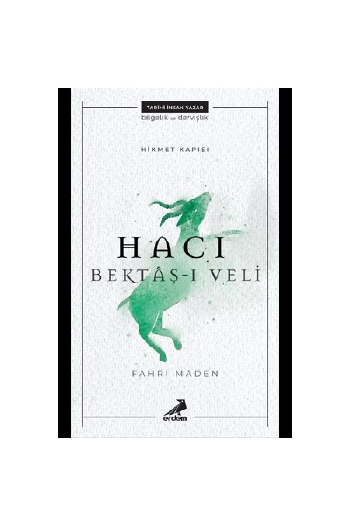 Erdem Yayinlari Hikmet Kapisi - Haci Bektaş-İ Veli
