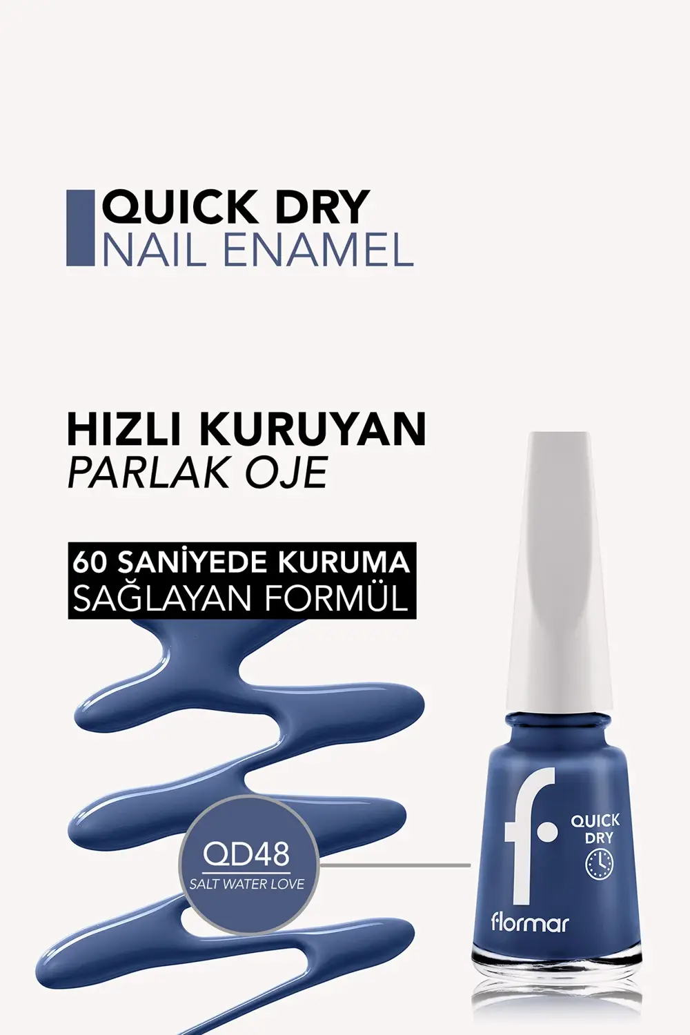 Hızlı Kuruyan Parlak Oje- Quick Dry Nail E.-  QD48 Salt Water Lov