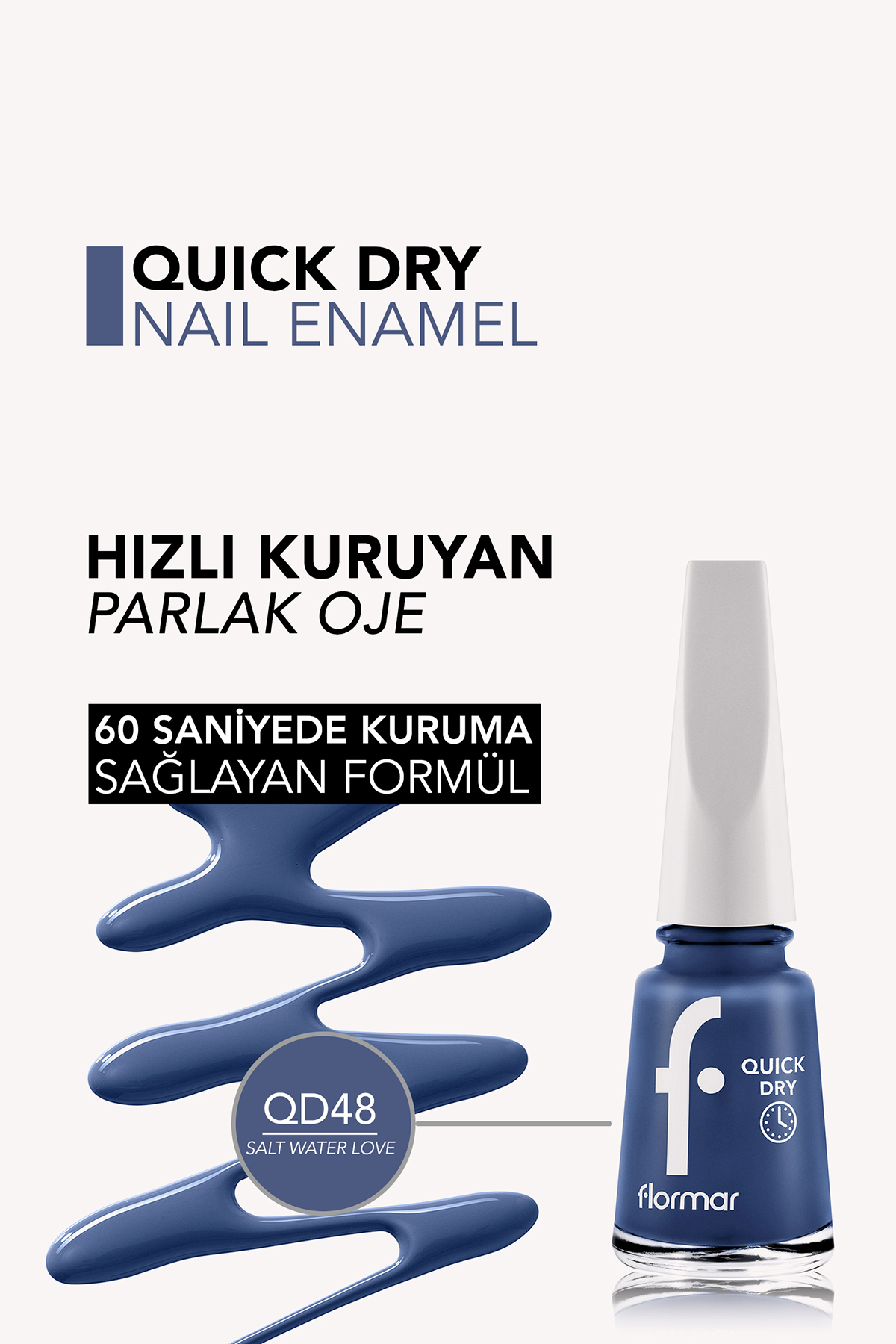 Hızlı Kuruyan Parlak Oje- Quick Dry Nail E.-  QD48 Salt Water Lov