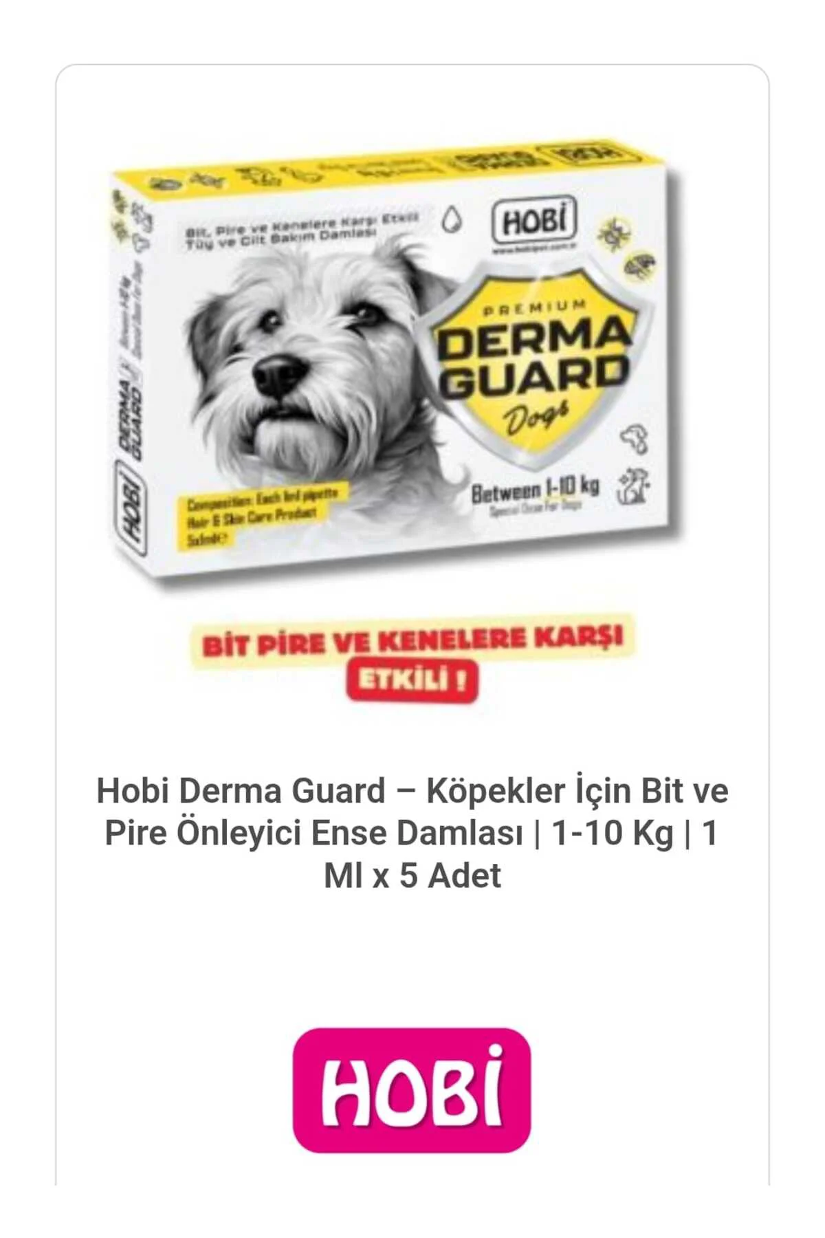 Hobi Derma Guard - Köpekler İçin Bit ve Pire Önleyici Damla | 1-10 Kg | 1 Ml