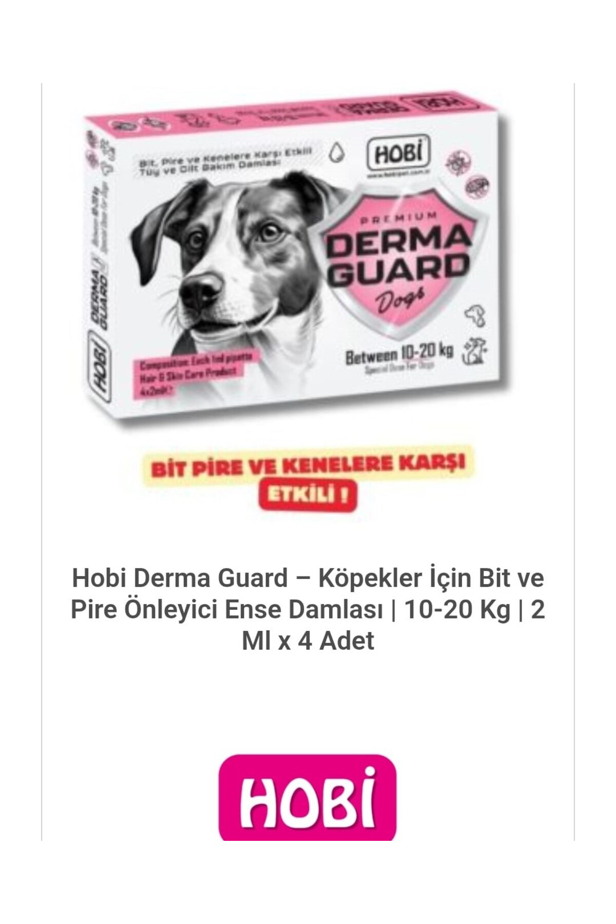 Hobi Hobi Derma Guard - Köpekler İçin Bit Ve Pire Önleyici Damla| 10-2 Hobi Hobi Derma Guard - Köpekler İçin Bit Ve Pire Önleyici Damla| 10-2