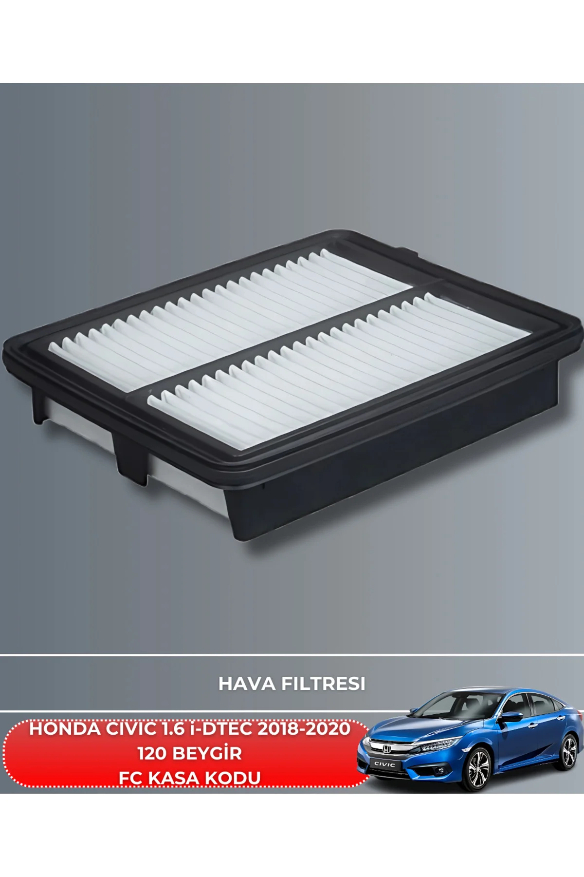 HONDA CIVIC 1.6 i-DTEC 2018-2019-2020 120 BEYGİR HAVA YAĞ POLEN F