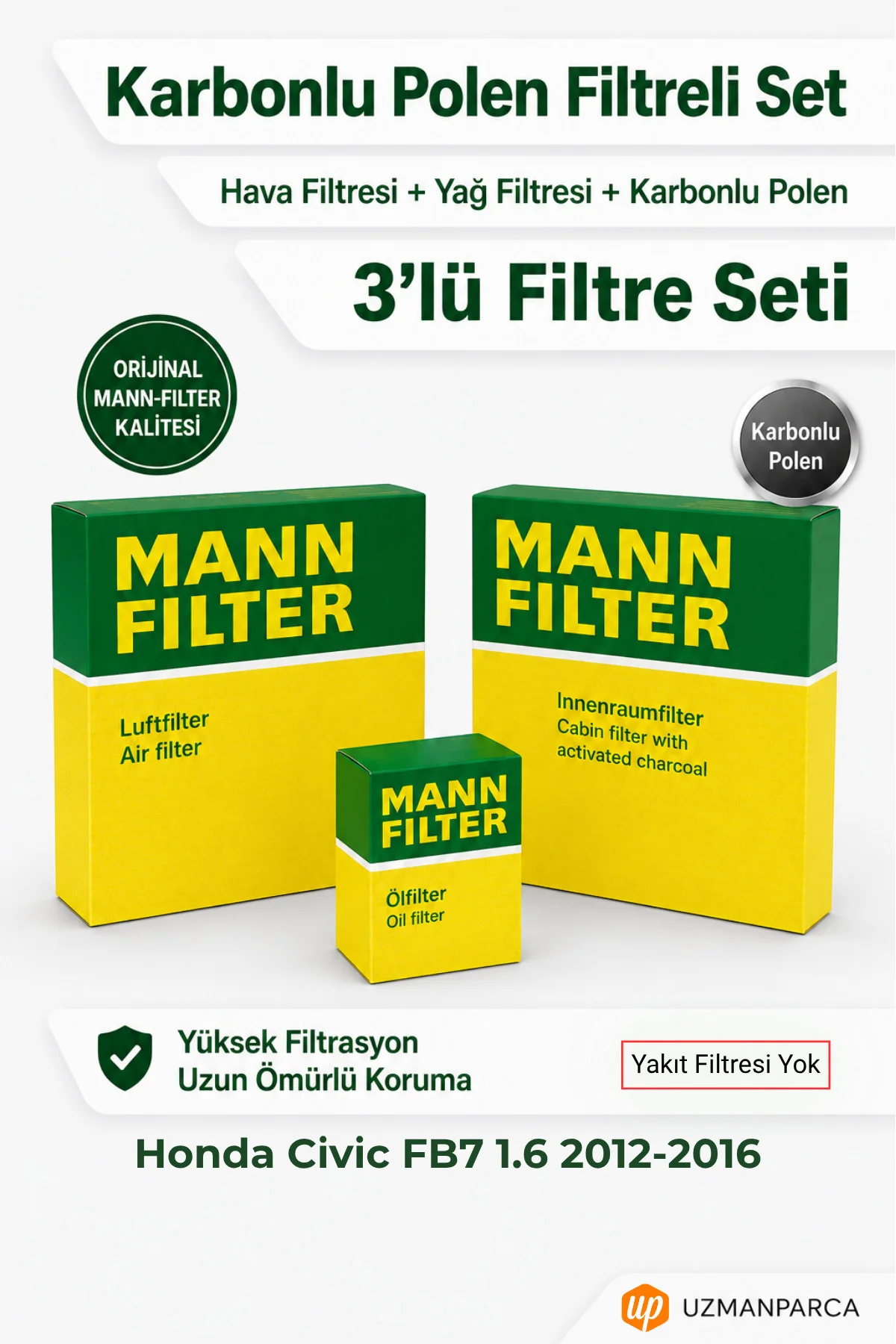 Honda Civic FB7 1.6 2012-2016 MANN Filtre Seti (3’lü / 3 Parça) Karbonlu Polen + Hava + Yağ Filtresi (Yakıt Yok) Honda Civic FB7 1.6 2012-2016 MANN Filtre Seti (3’lü / 3 Parça) Karbonlu Polen + Hava + Yağ Filtresi (Yakıt Yok)