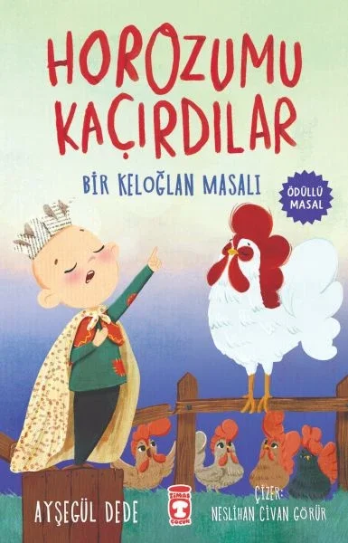 Horozumu Kaçırdılar - Bir Keloğlan Masalı Fiyatı, Yorumları ve Özellikleri