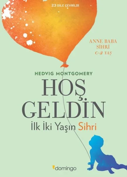 Hoş Geldin - İlk İki Yaşın Sihri Fiyatı, Yorumları ve Özellikleri