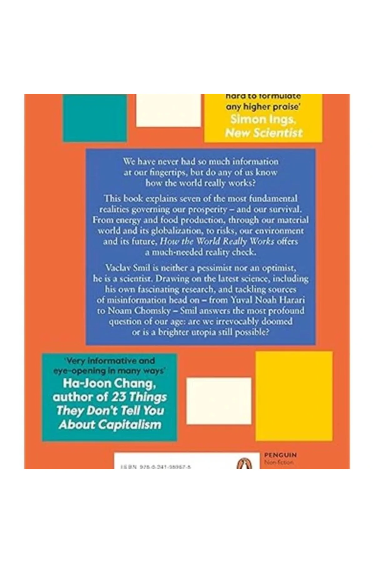 How the World Really Works A Scientist ?s Guide to Our Past, Present and Future