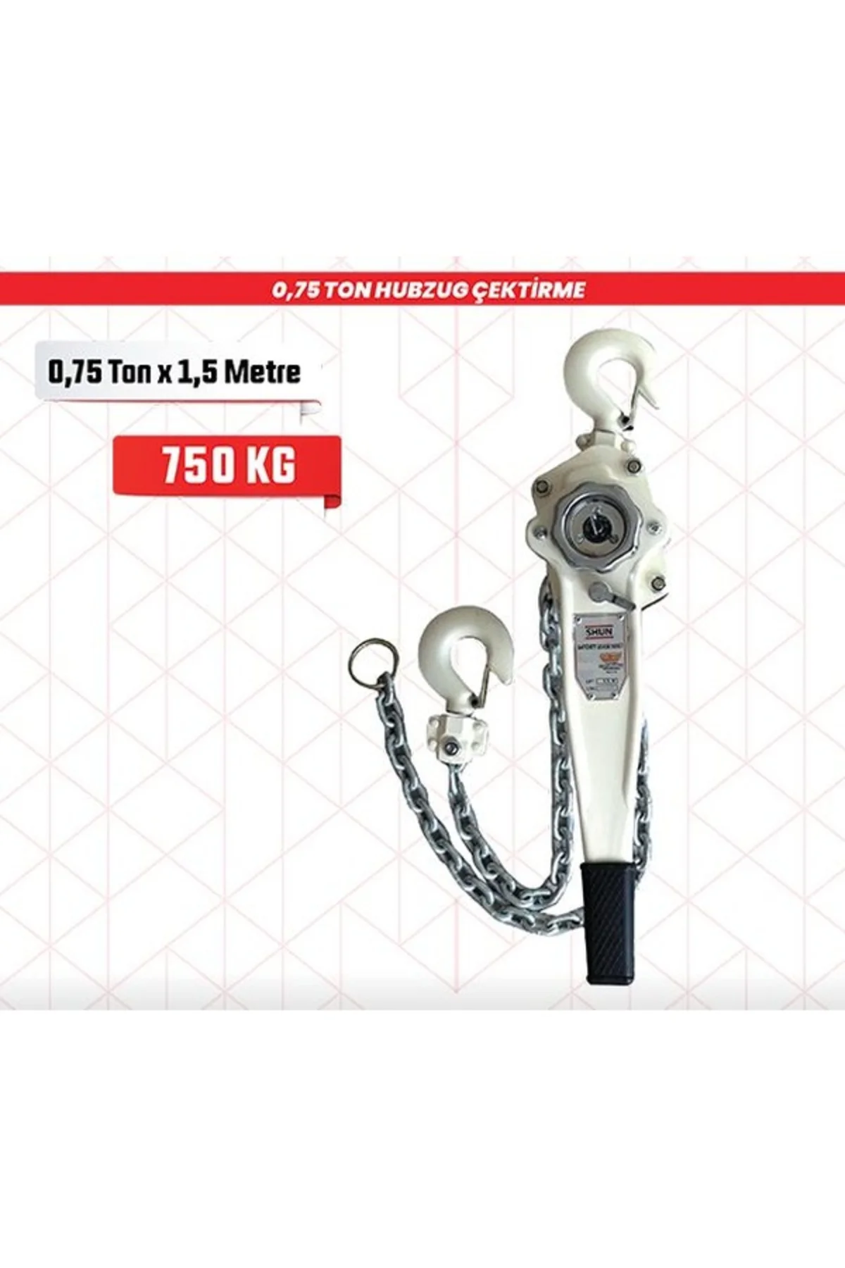 HUBZUG ÇEKTİRME 0,75 TON 1,5 METRE SHUN