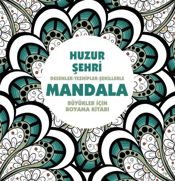 Huzur Şehri - Mandala (Büyükler İçin Boyama) Fiyatı, Yorumları ve Özellikleri