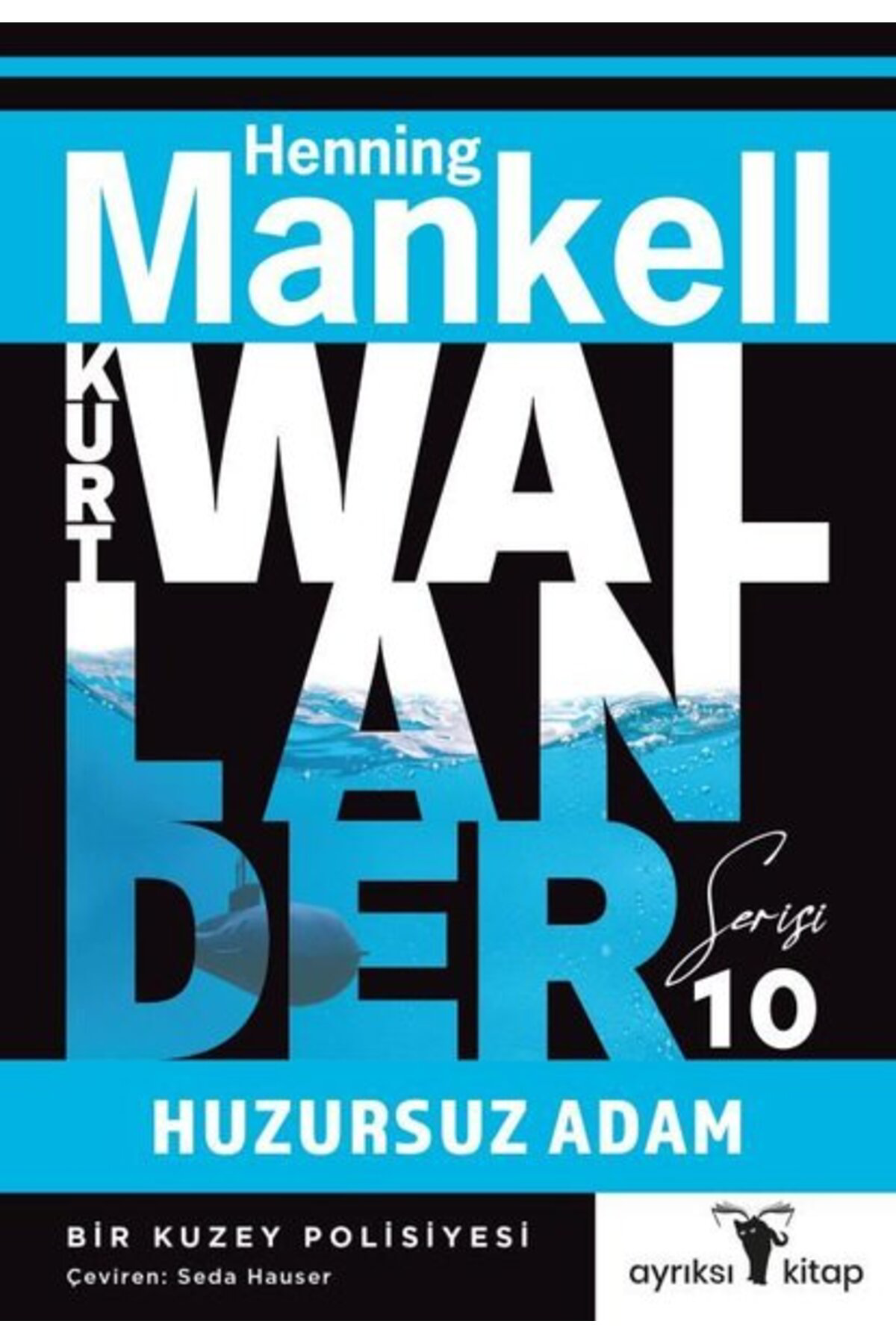 Huzursuz Adam - Kurt Wallander Serisi 10