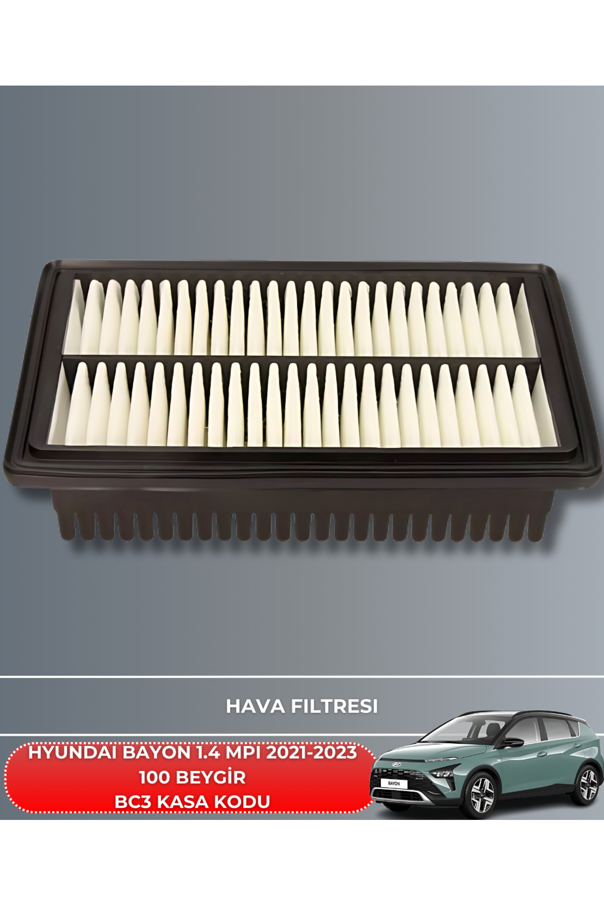 HYUNDAI BAYON 1.4 MPI 2021-2023 BAKIM SETİ+NETEX 0W20 4LT MOTOR Y