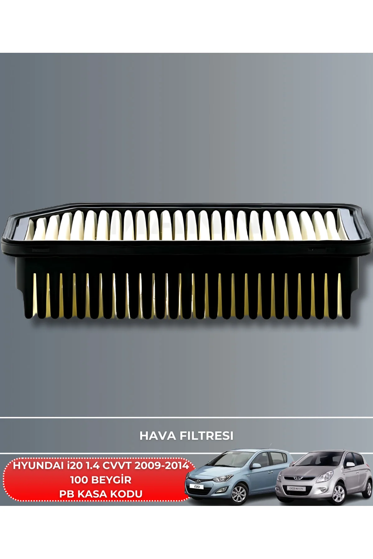 HYUNDAI i20 1.4 CVVT 2009-2010-2011-2012-2013-2014 100 BEYGİR HAV