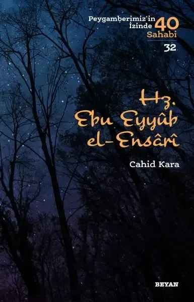 Hz. Ebu Eyyub El-Ensarı - Peygamberimizin İzinde 40 Sahabi - 32