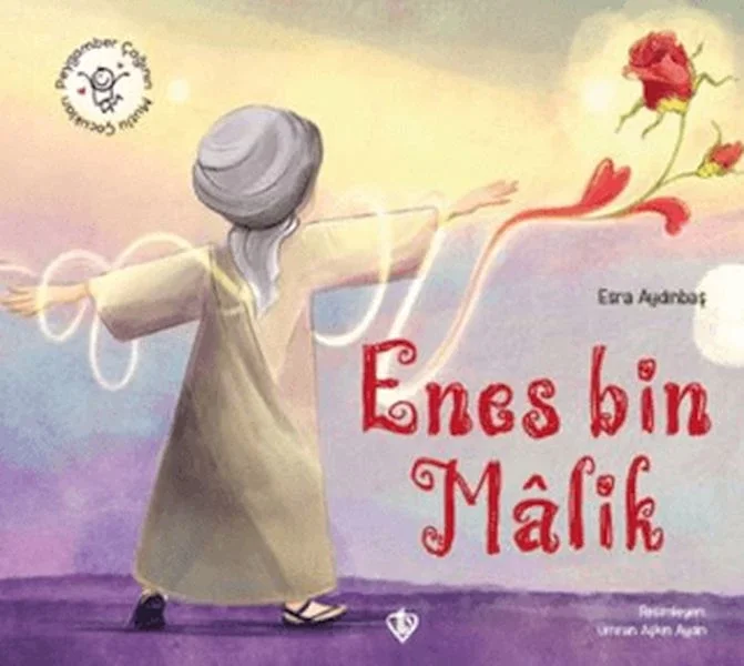 Hz. Enes Bin Malik Peygamber Çağının Mutlu Çocukları Fiyatı, Yorumları ve Özellikleri